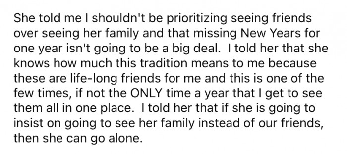The Redditor's wife told him that he shouldn't prioritize their friends over her family. So, he suggested that she could go to visit her family alone while he went to visit with their friends.