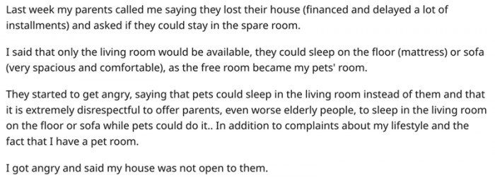 I got angry and said my house was not open to them