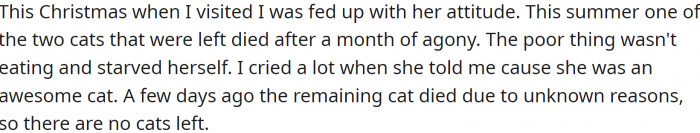 Despite the fact that her mother had the money, she refused to take the cats to the vet, and as a result, only two survived.