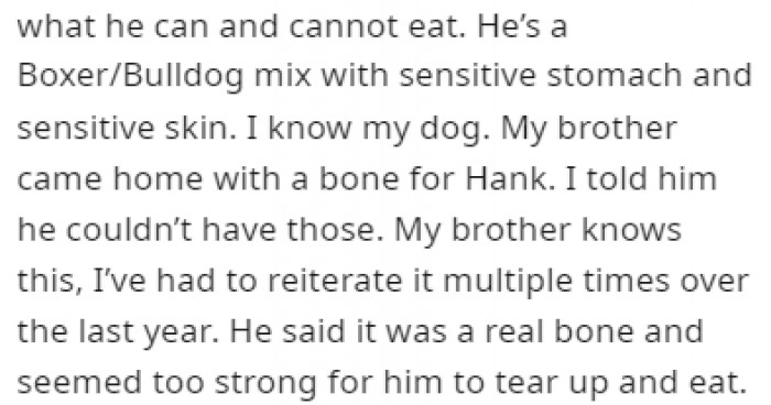 Hank is a Bulldog/Boxer mix with a sensitive stomach, so they need to be careful when feeding him