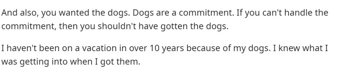Here's the rest of the comment from above. Dogs are a commitment, and technically they were hers and not her husband's.