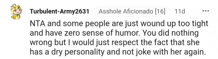 "NTA, and some people are just wound up too tight and have zero sense of humor."