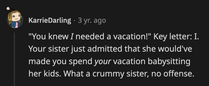 She was completely ready to take over OP's vacation. She would have paid OP and her children no mind if she was on that beach weekend.