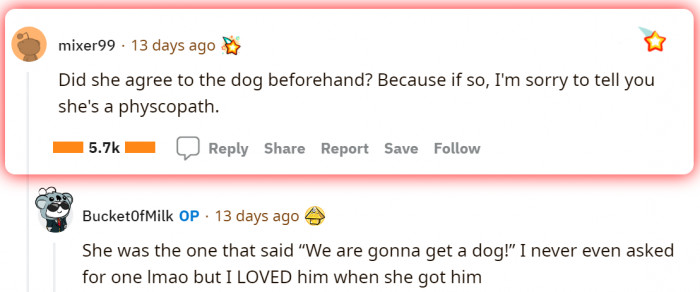 Turns out OP's mom was the one who got the dog without them asking and still went on to give it away