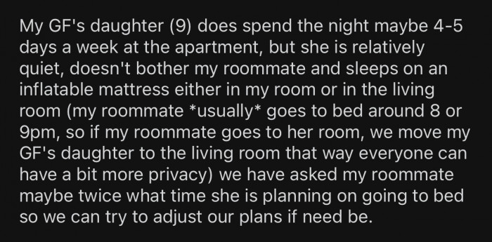 The daughter's GF also spends the night 4 to 5 times each week.