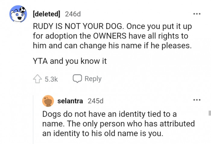 9. The owners have all rights to change his name