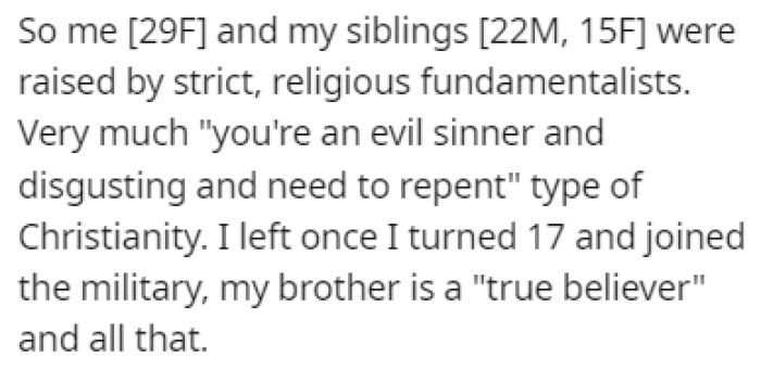 OP and her younger siblings were raised in a strict and religious environment