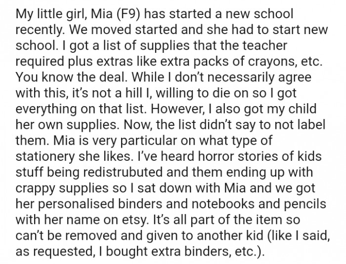 OP explained that she got supplies for her daughter (Mia), as required by her class teacher. However, she ensured that all Mia's stationery was personalized to avoid being redistributed to other kids.