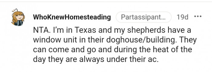 20. My shepherds have a window unit in their dog house/building