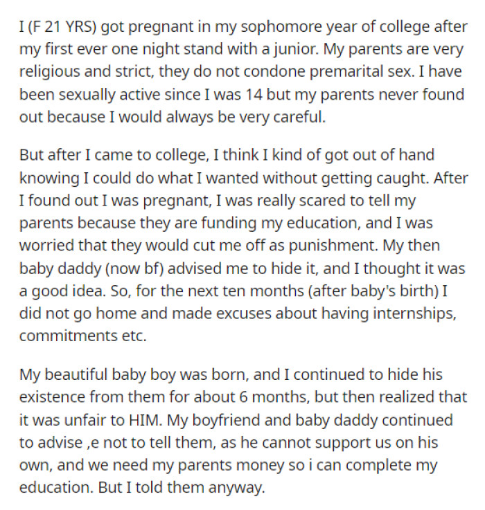 OP begins her post with explaining a bit about herself and her parent's views on things which is exactly why she did what she did.