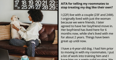 Woman Isn't Too Happy About Her Roommates Who Treat Her Dog As If It's Theirs and Are Messing Up Its Routine