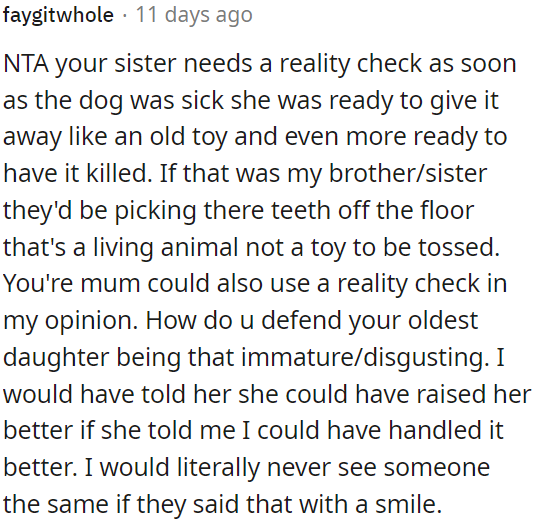 OP's sister needs a reality check; she was quick to give up on the sick dog and consider having it euthanized.