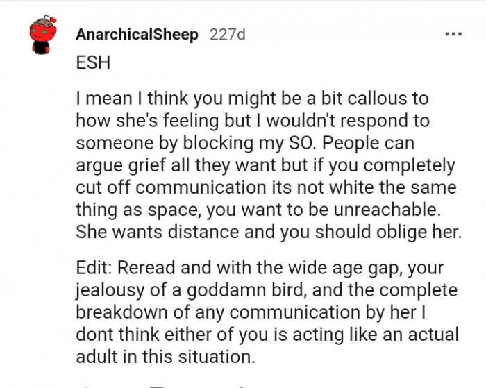 She wants distance, and you should oblige her