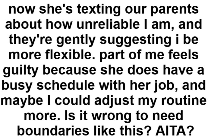 OP says her sister does have a busy schedule with her job