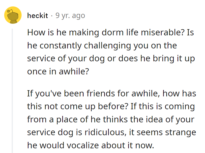 Is he the dorm's new watchdog or just barking up the wrong tree? Time for him to fetch some common sense.