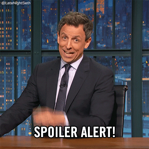 We have to warn you that there will be some spoilers ahead: