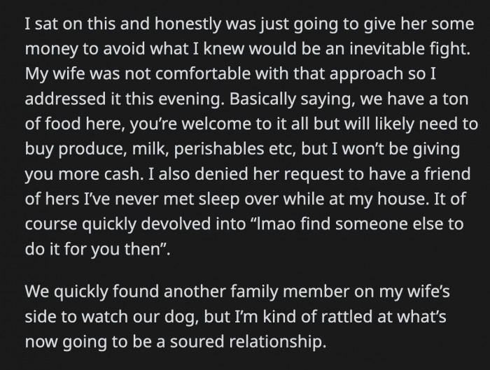He also denied her request for one of her friends to sleep over. She wasn't happy with his answer.