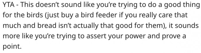 3. The woman merely wants to prove a point.
