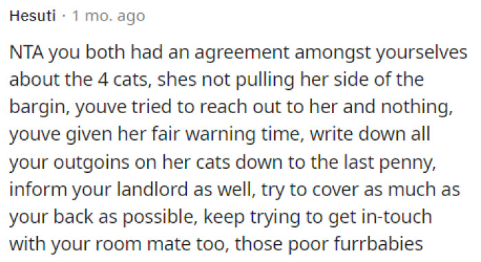 This is true too because they already had an arrangement, and she didn't hold her side of the bargain.