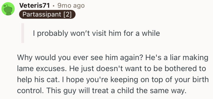 “I hope you're keeping on top of your birth control. This guy will treat a child the same way.”