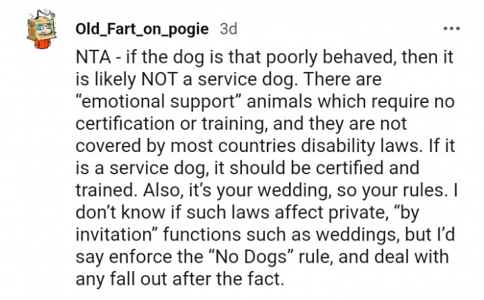 A service dog should be certified and trained