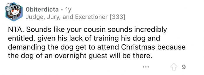 "Your cousin sounds incredibly entitled."