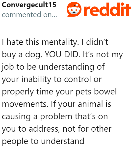 Some dog owners are so entitled that they cause major inconvenience and headaches for everyone around them.