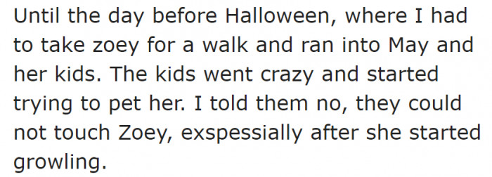 The Original Poster’s (OP's) Dog Isn't Good with Kids.