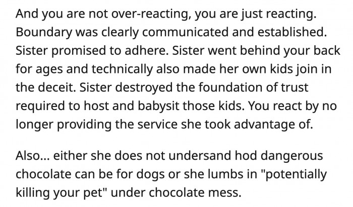 She looped her kids in with the lie and they broke OP's trust. Now she has to face the consequences.