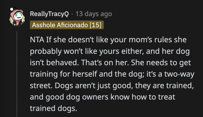 Whether the dog is trained or not, OP still wouldn't want it in his house since he doesn't like dogs at all.