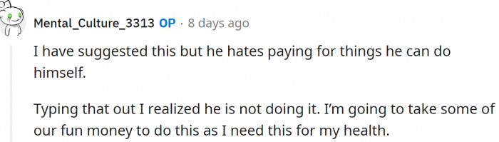 This is ridiculous. He won't pay for something he can do by himself, but he doesn't do it.