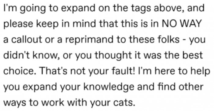 10. The post was not about calling out certain cat owners but about spreading knowledge.