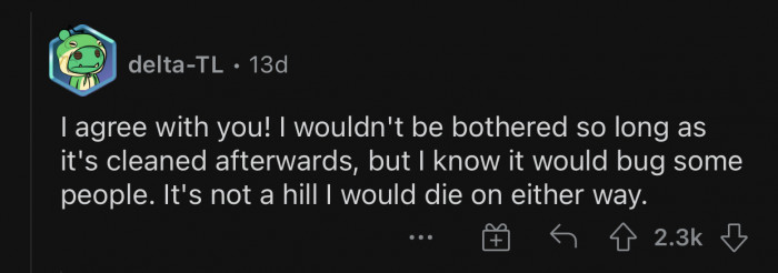 As long as it gets cleaned afterward, there should be no issue.