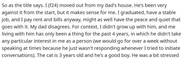 OP graduated, got a good job, and she figured moving out was the logical step