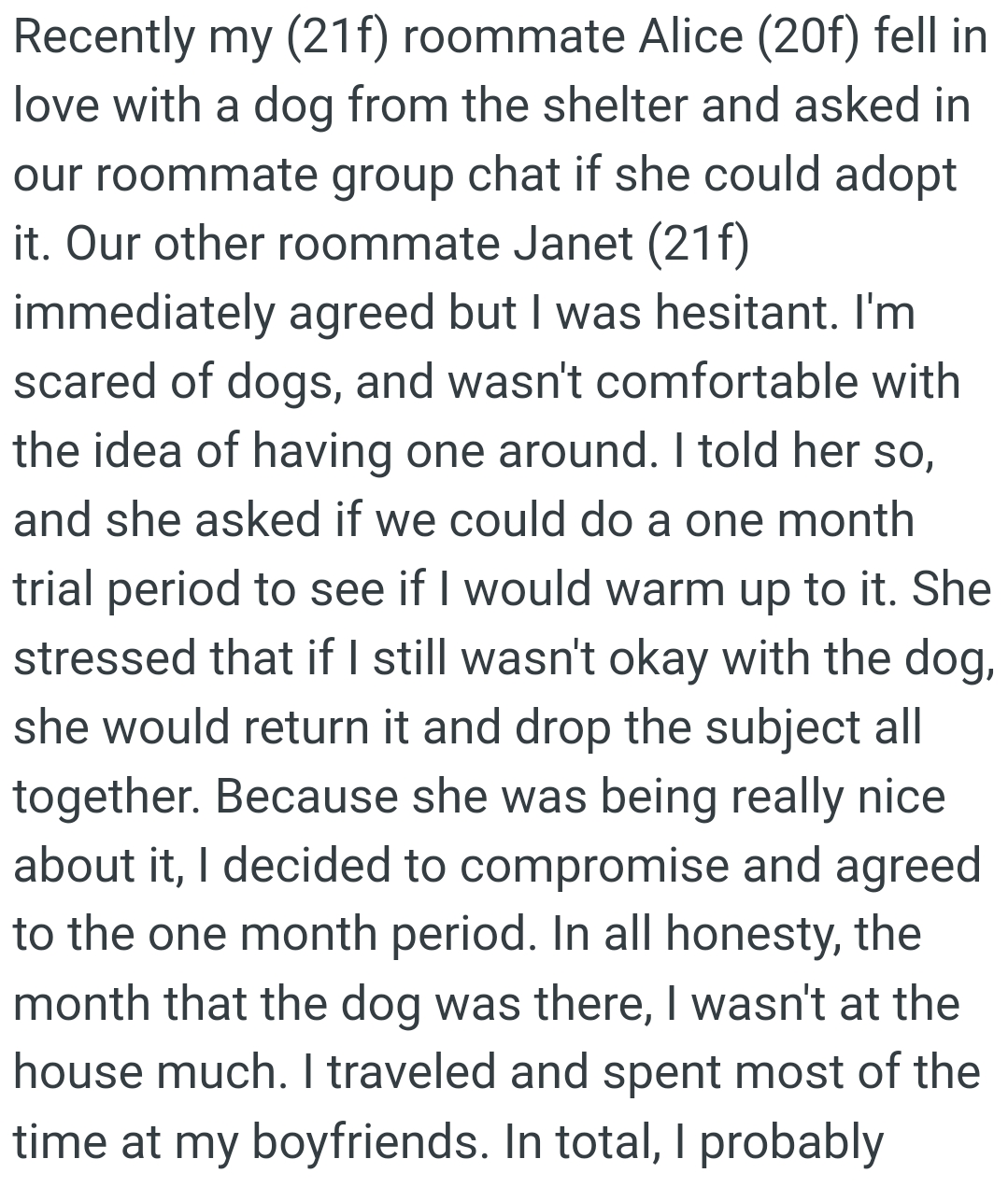 The OP is scared of dogs and wasn't comfortable with the idea