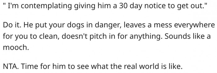 2. She should allow him to experience the real world by asking him to leave.