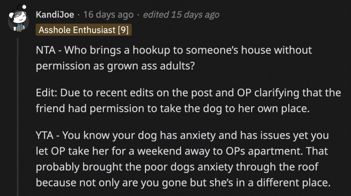 Someone did point out that OP is completely at fault for leaving her dog at an unfamiliar place with someone she wasn't too familiar with.