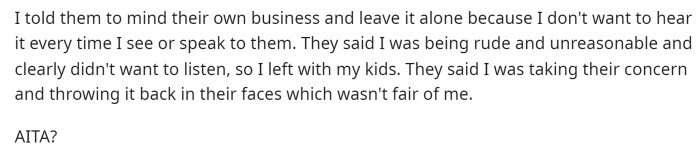 She ended up telling them to mind their own business and basically that she'd do as she pleases when it comes to her love life.