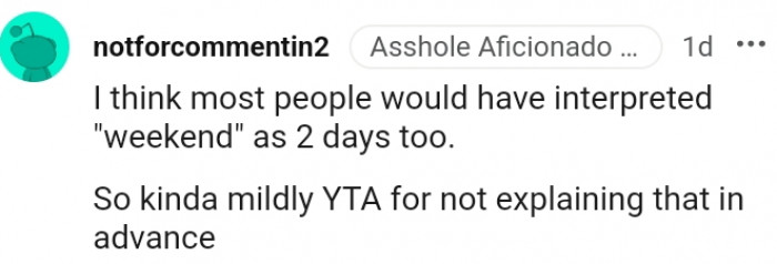 12. You could have explained the weekend in advance