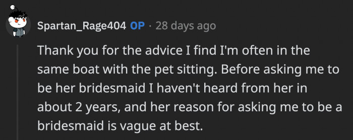 They also haven't talked in two years before the bride asked her to be a bridesmaid