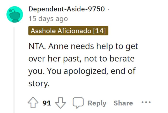 Anne should just get over it. OP was sorry and that’s that.