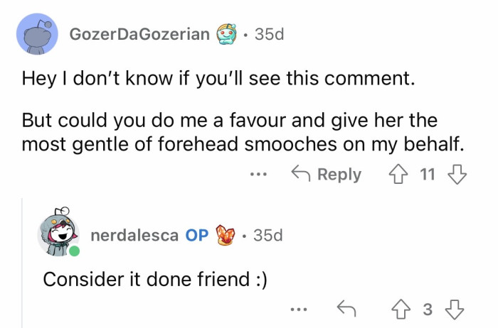 Forehead smooches for us, too.