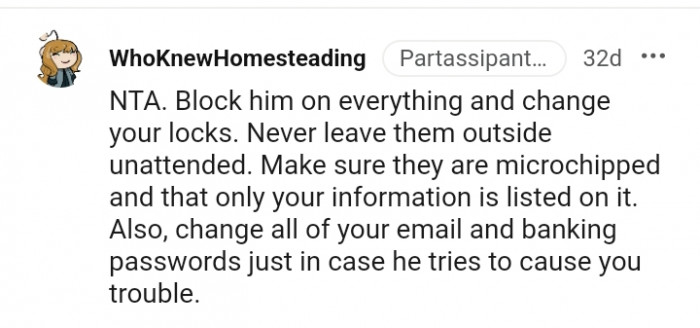 17. Never leave them outside unattended