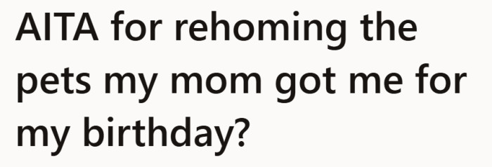 She thought she was being a responsible pet owner. Her family saw it very differently.