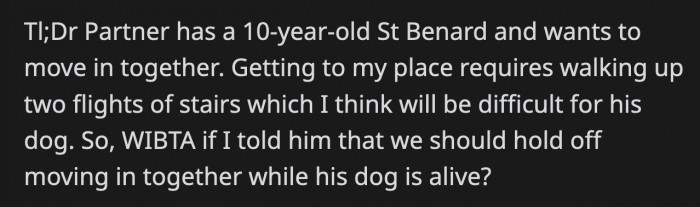 OP told her BF that they might have to postpone moving in together for the sake of his dog