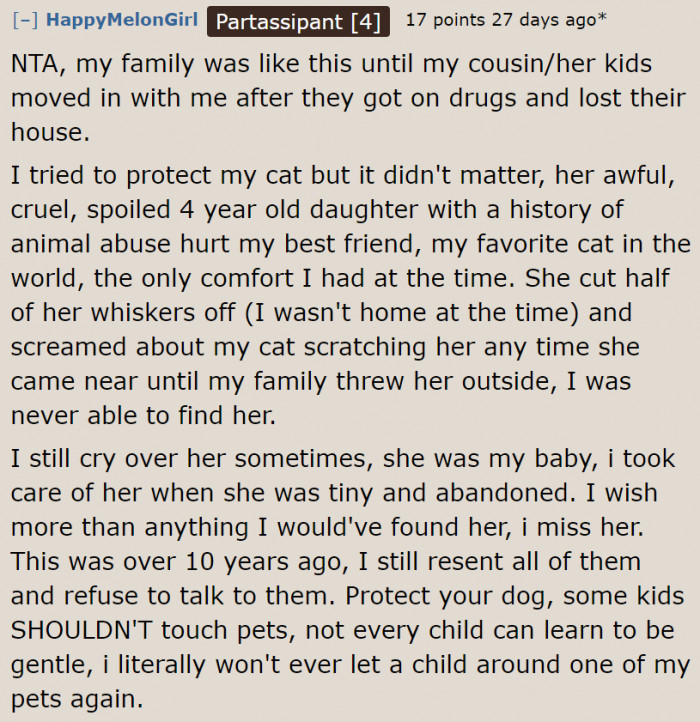 Protect your pets at all times, even from family members.