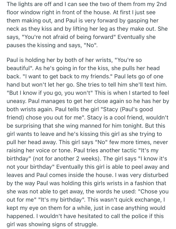 Apparently, OP’s roommate, Paul, was making out with a girl inside the room. But it seemed Paul was forcing himself on her