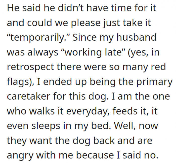 She thought he was just a good friend of her husband's at that time, so she obliged. Over time, she became the main caretaker of the dog—and now, they are trying to retrieve the dog back.