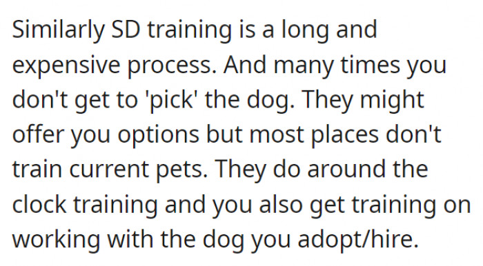 These organizations provide around-the-clock training to ensure the dog is fully trained