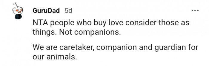 20. We are caretakers, companions, and guardians